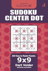 Sudoku Center Dot - 200 Easy to Master Puzzles 9x9 (Volume 1)