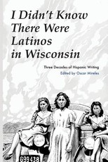 I Didn't Know There Were Latinos in Wisconsin