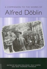 A Companion to the Works of Alfred DÃ¶blin