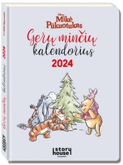 Mikė Pūkuotukas. Gerų minčių kalendorius 2024