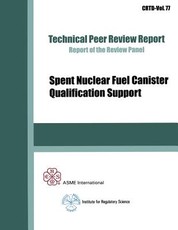 Spent Nuclear Fuel Canister Qualification Support
