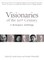 Visionaries of the 20th Century