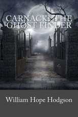 Carnacki, The Ghost Finder