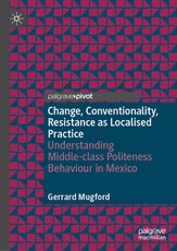 Change, Conventionality, Resistance as Localised Practice