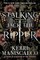 Stalking Jack the Ripper