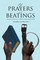 Of Prayers and Beatings