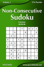 Non-Consecutive Sudoku - Extreme - Volume 5 - 276 Logic Puzzles