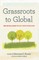 Grassroots to Global