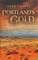 Portland's Gold