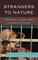 Strangers to Nature