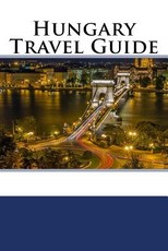 Hungary Travel Guide