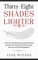 Thirty-Eight Shades Lighter