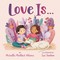 Love Is . . .