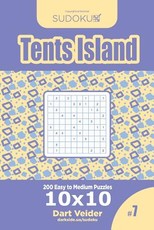 Sudoku Tents Island - 200 Easy to Medium Puzzles 10x10 (Volume 7)