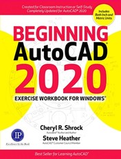 Beginning Autocad(r) 2020 Exercise Workbook