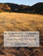 60 Worksheets - Comparing Numbers of 5 Digits