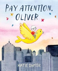 Pay Attention, Oliver