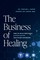 The Business of Healing