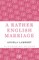 A Rather English Marriage