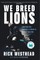 We Breed Lions