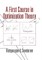 First Course in Optimization Theory