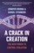 A Crack in Creation