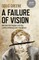 A Failure of Vision