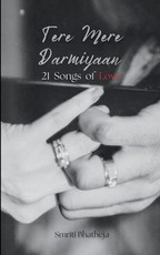 Tere Mere Darmiyaan 21 Songs of Love