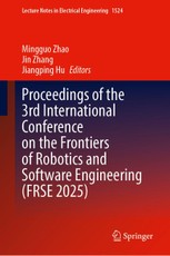 Proceedings of the 3rd International Conference on the Frontiers of Robotics and Software Engineering (FRSE 2025)