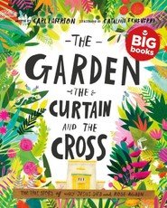 The Garden, the Curtain and the Cross Storybook (Big Book)