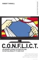 CONFLICT - The Insiders' Guide to Storytelling in Factual/Reality TV & Film