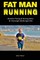 Fat Man Running