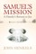 Samuel's Mission
