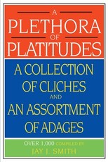 A Plethora of Platitudes