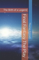 Final Fantasy The Play