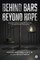 Behind Bars, Beyond Hope