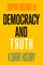 Democracy and Truth