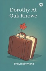 Dorothy At Oak Knowe