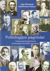 Politologijos pagrindai. Testai besirengiantiems politologijos brandos egzaminui