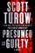 Presumed Guilty