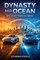 Dynasty and Ocean