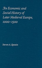 An Economic and Social History of Later Medieval Europe, 1000-1500