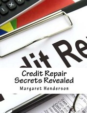 Credit Repair Secrets Revealed