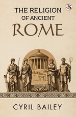 The Religion Of Ancient Rome