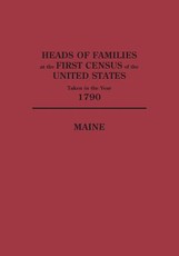 Heads of Families at the First Census of the United States Taken in the Year 1790
