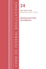 Code of Federal Regulations, Title 24 Housing and Urban Development 700 - 1699 2023