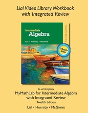 Lial Video Library Workbook with Integrated Review for Intermediate Algebra with Integrated Review