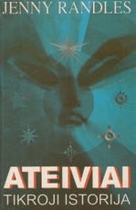 Ateiviai. Tikroji istorija