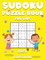 Sudoku Puzzle Book for Kids Easy