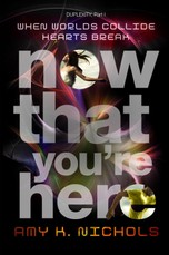 Now That You're Here (Duplexity, Part I)